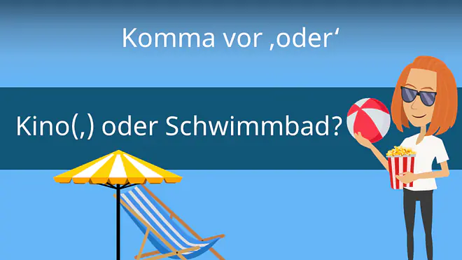 Zum Video: Komma vor „oder“