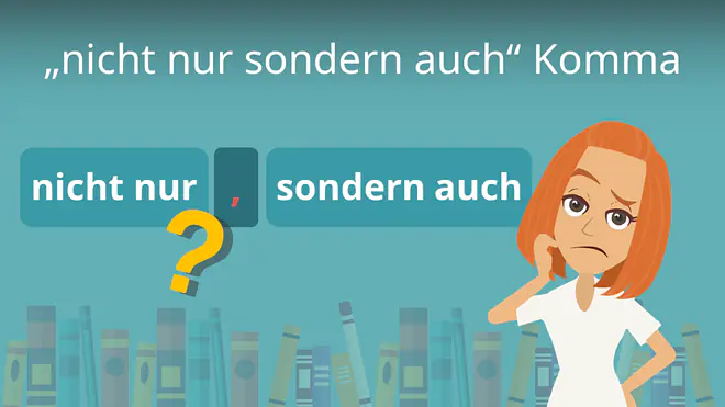Zum Video: "nicht nur sondern auch" Komma