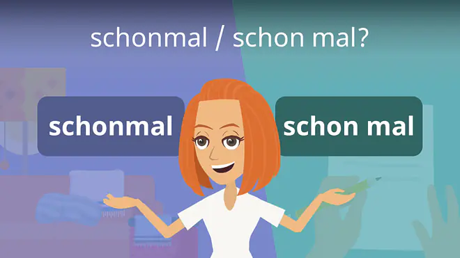 Zum Video: schonmal / schon mal?