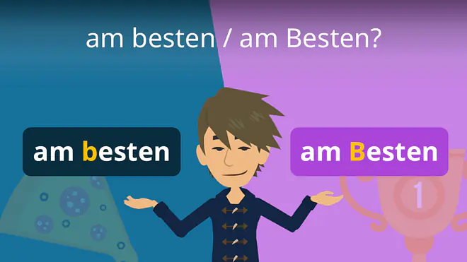 Zum Video: am besten / am Besten?