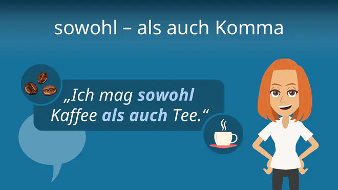 Zum Video: sowohl - als auch Komma