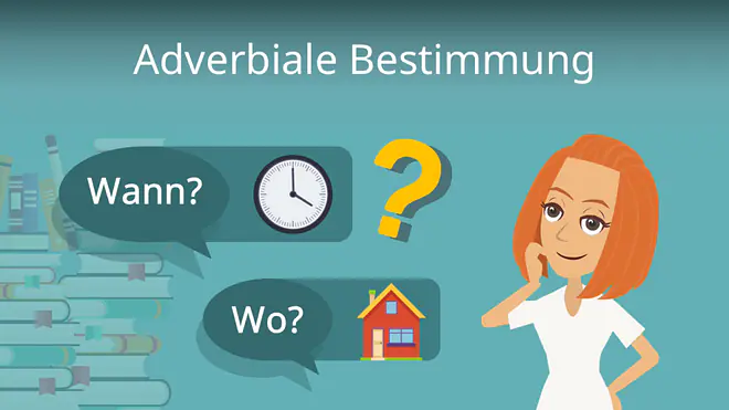 Zum Video: Adverbiale Bestimmung