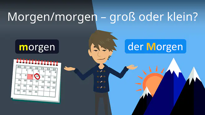 Zum Video: Morgen/morgen - groß oder klein?