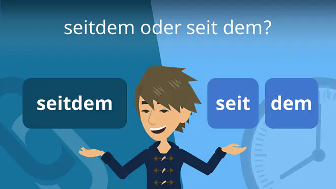 Zum Video: seitdem oder seit dem?