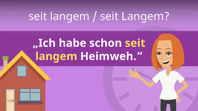 Zum Video: seit langem / seit Langem?