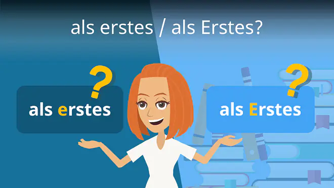 Zum Video: als erstes / als Erstes?