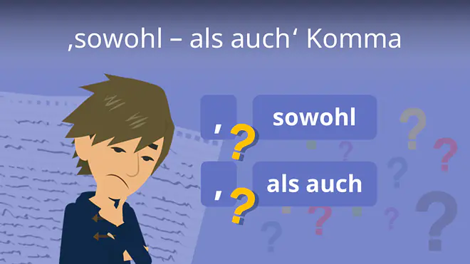 Zum Video: sowohl – als auch Komma