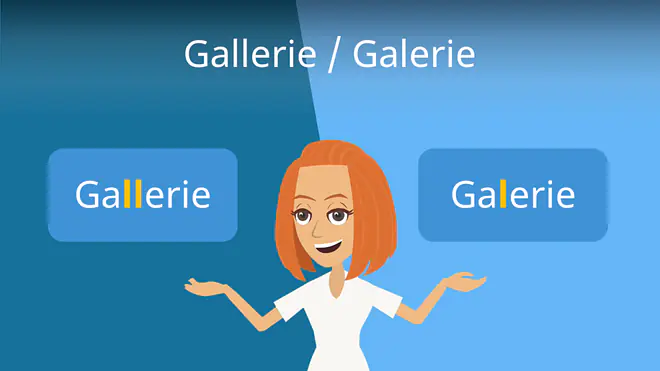 Zum Video: Gallerie oder Galerie?