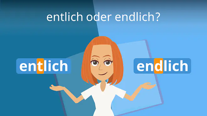Zum Video: entlich oder endlich?
