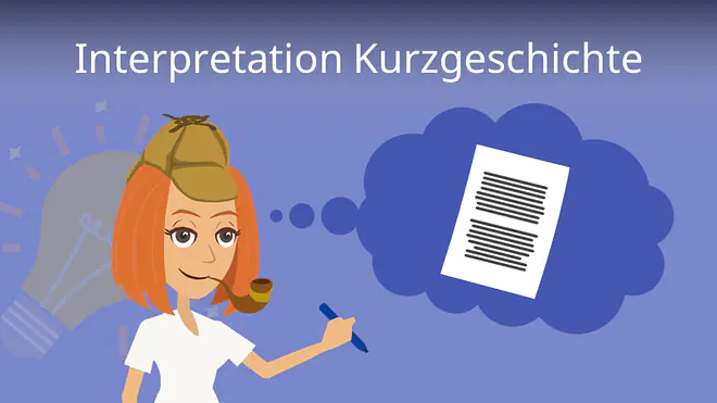 Zum Video: Interpretation Kurzgeschichte