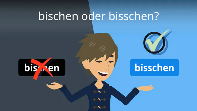 Zum Video: bischen oder bisschen