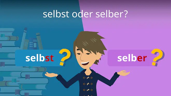 Zum Video: selbst oder selber