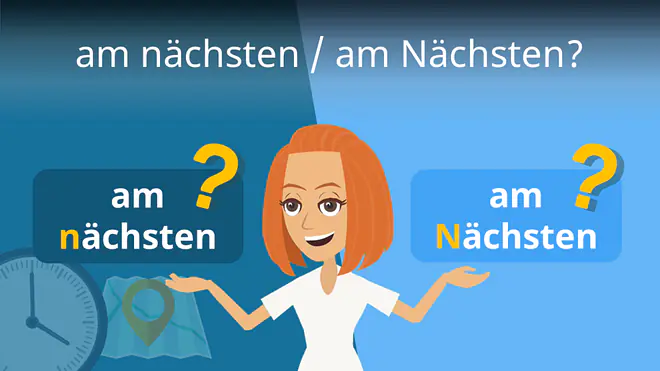 Zum Video: am nächsten / am Nächsten?