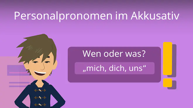 Zum Video: Personalpronomen im Akkusativ