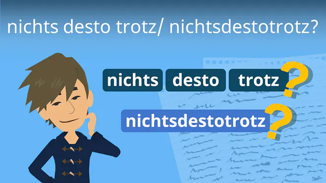 Zum Video: nichts desto trotz / nichtsdestotrotz?