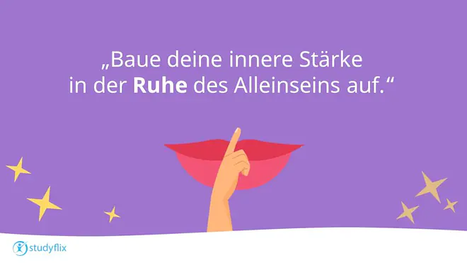 Baue deine innere Stärke in der Ruhe des Alleinseins auf.