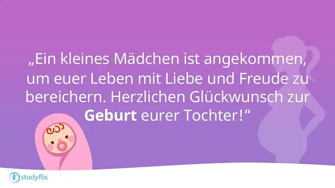 „Ein kleines Mädchen ist angekommen, um euer Leben mit Liebe und Freude zu bereichern. Herzlichen Glückwunsch zur Geburt eurer Tochter!“
