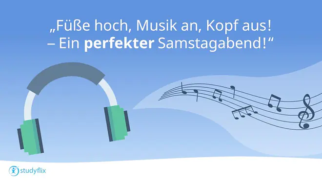 Füße hoch, Musik an, Kopf aus! - Ein perfekter Samstagabend!