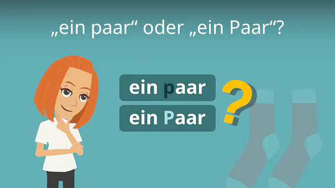 Zum Video: „ein paar“ oder „ein Paar“?