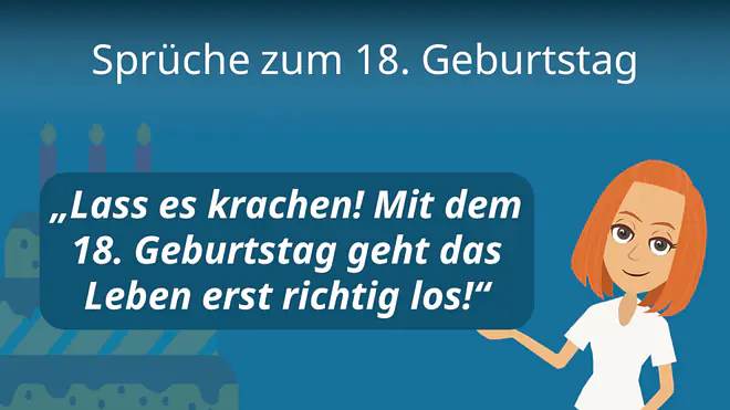 Zum Video: Sprüche zum 18. Geburtstag