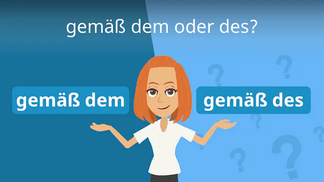Zum Video: gemäß dem oder des?