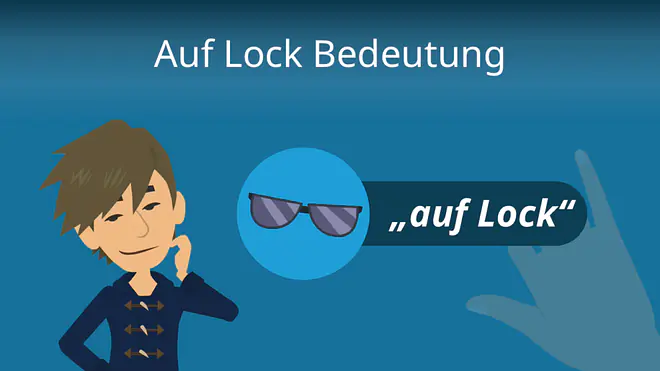 Zum Video "Auf Lock Bedeutung"