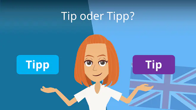 Zum Video: Tip oder Tipp?