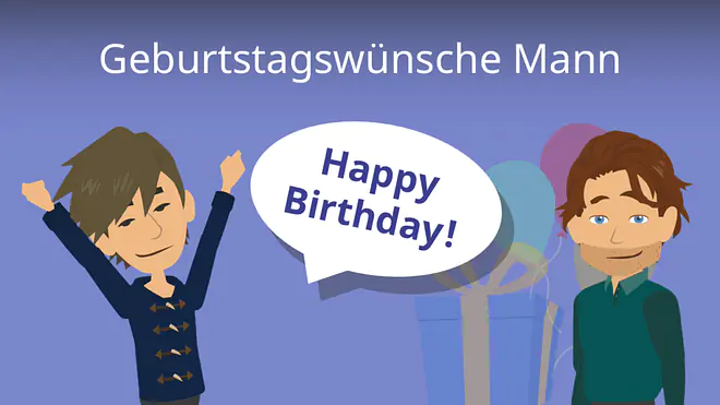 Zum Video: Geburtstagswünsche Mann