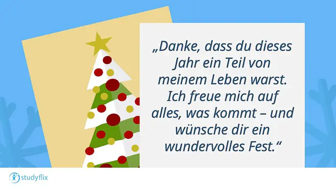 Danke, dass du dieses Jahr ein Teil von meinem Leben warst. Ich freue mich auf alles, was kommt - und wünsche dir ein wundervolles Fest