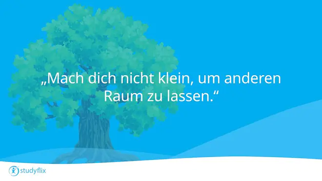 "Mach dich nicht klein, um anderen Raum zu lassen."