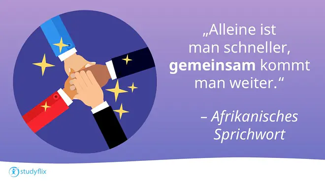 "Alleine ist man schneller, gemeinsam kommt man weiter." – ein afrikanisches Sprichwort