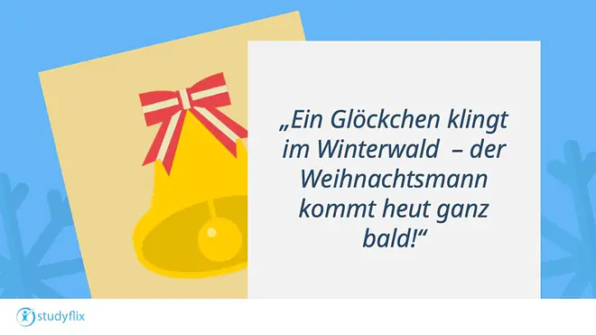 Ein Glöckchen klingt im Winterwald - der Weihnachtsmann kommt heut ganz bald!