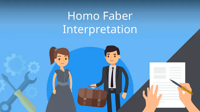 Zum Video: Homo Faber – Interpretation