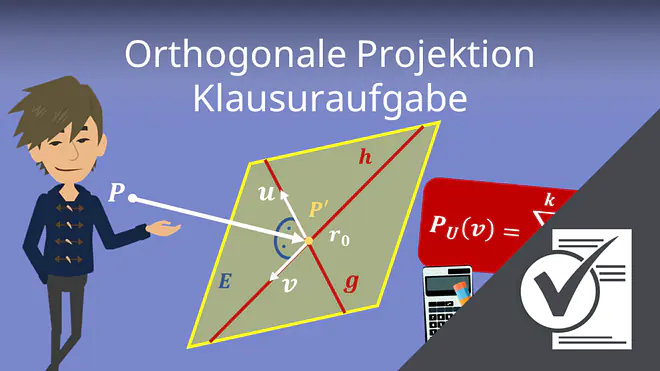 Orthogonale Projektion: Klausuraufgabe