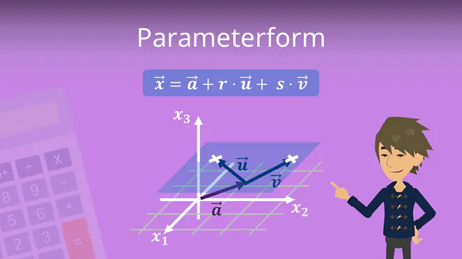 Parameterform, Parameterform gerade, Parameterform ebene, Parameterform formel, parameterdarstellung