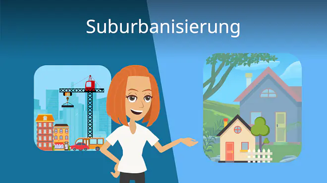 Zum Video: Suburbanisierung