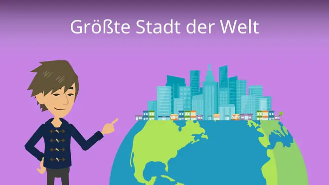 Zum Video: Größte Stadt der Welt