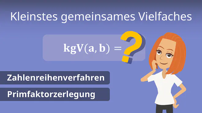 Zum Video: Kleinstes gemeinsames Vielfaches
