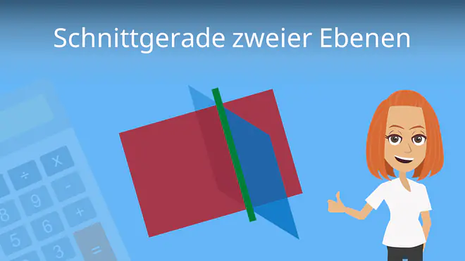 Zum Video: Schnittgerade zweier Ebenen
