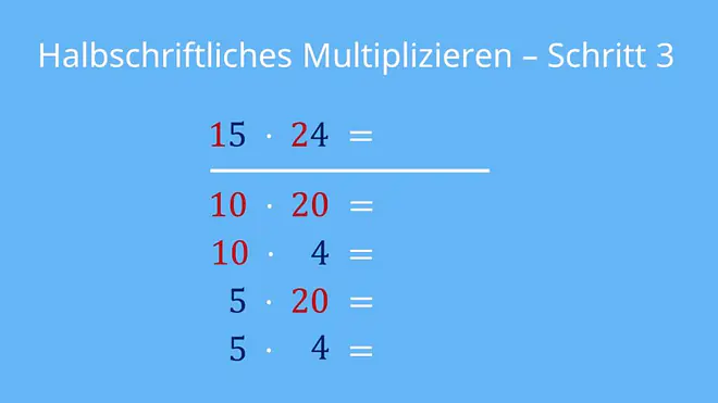 Halbschriftliche Multiplikation, Halbschriftliches Multiplizieren, Halbschriftlich Multiplizieren, Halbschriftliches Multiplizieren Anleitung, halbschriftliches Multiplizieren Schritt für Schritt