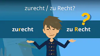 zurecht / zu Recht?