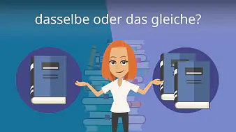 dasselbe oder das gleiche?