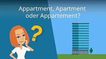 Appartment, Apartment oder Appartement?