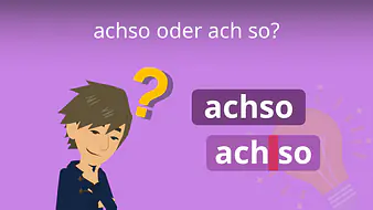achso oder ach so?