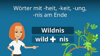 Wörter mit -heit, -keit, -ung, -nis am Ende