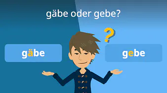 gäbe oder gebe?