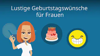 Lustige Geburtstagswünsche für Frauen