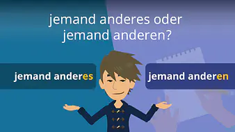 "jemand anderes" oder "jemand anderen"